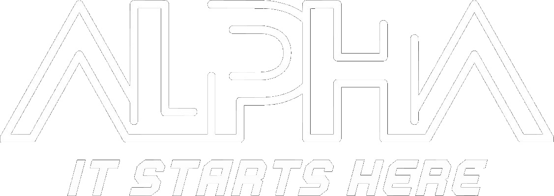 ALPHA. It Starts Here.